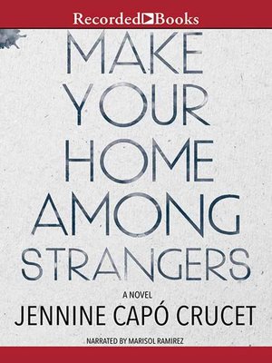 cover image of Make Your Home Among Strangers